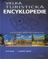 Velká turistická encyklopedie - Hlavní město Praha