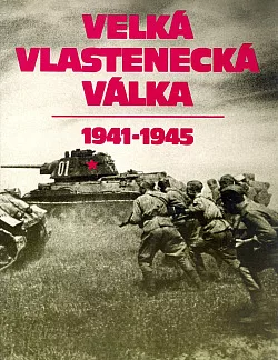 Velká vlastenecká válka 1941 - 1945