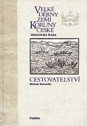 Velké dějiny zemí Koruny české. Tematická řada, Cestovatelství