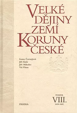 Velké dějiny zemí Koruny české. Svazek VIII., 1618–1683
