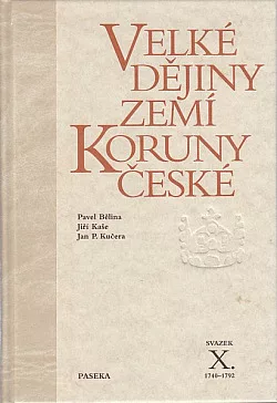 Velké dějiny zemí Koruny české. Svazek X., 1740–1792