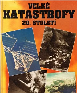 Velké katastrofy 20. století