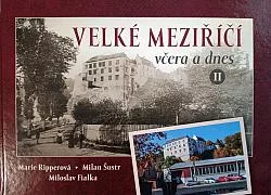 Velké Meziříčí včera a dnes II