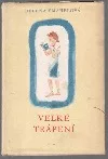 Velké trápení