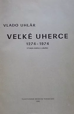 Veľké Uherce 1274-1974