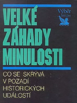 Velké záhady minulosti