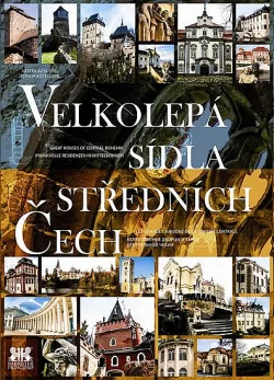 Velkolepá sídla středních Čech