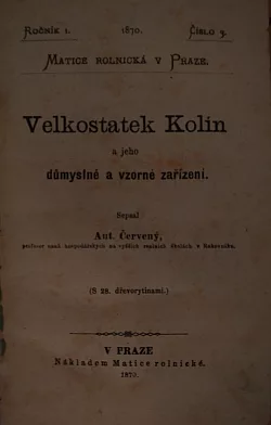 Velkostatek Kolín a jeho důmyslné a vzorné zařízení