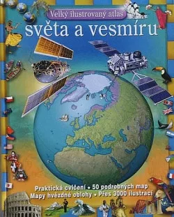 Velký ilustrovaný atlas světa a vesmíru
