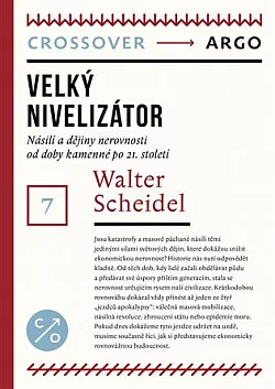 Velký nivelizátor – Násilí a dějiny nerovnosti od doby kamenné po 21. století