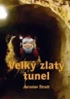 Velký zlatý tunel