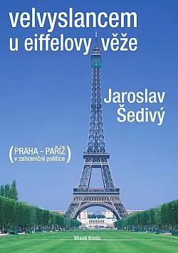 Velvyslancem u Eiffelovy věže
