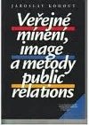 Veřejné mínění, image a metody public relations