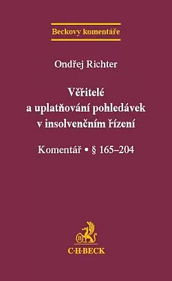 Věřitelé a uplatňování pohledávek v insolvenčním řízení. Komentář · § 165-204