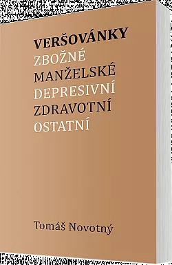 Veršovánky zbožné, manželské, depresivní, zdravotní, ostatní