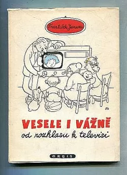 Vesele i vážně od rozhlasu k televisi