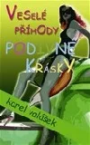 Veselé příhody podivné krásky