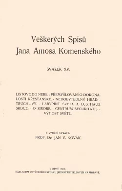 Veškeré spisy Jana Amosa Komenského XV.