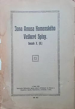 Veškerých spisů Jana Amosa Komenského. Svazek X (8)