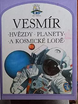 Vesmír: Hvězdy, planety a kosmické lodě