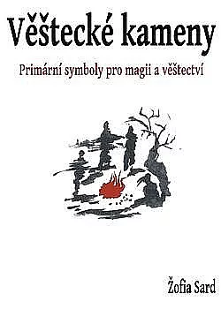 Věštecké kameny - primární síly v magii a věštectví