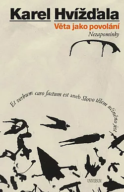 Věta jako povolání: nezapomínky