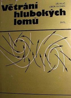 Větrání hlubokých lomů