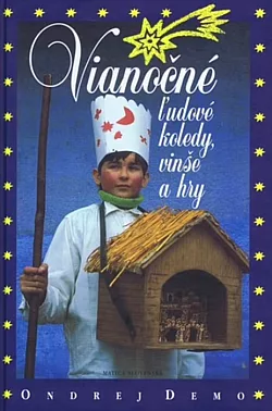 Vianočné ľudové koledy, vinše a hry