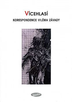 Vícehlasí – korespondence Viléma Závady