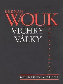 Vichry války. Díl druhý a třetí