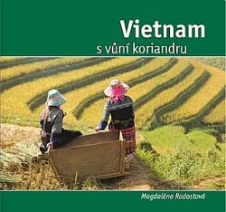 Vietnam s vůní koriandru