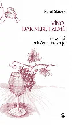 Víno, dar nebe i země
