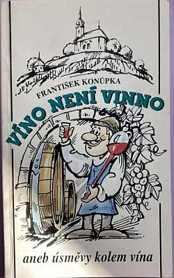 Víno není vinno aneb úsměvy kolem vína