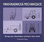 Vinohradnická mechanizace: stroje pro chemickou ochranu révy vinné
