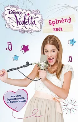 Violetta - Splněný sen