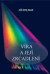 Víra a její zrcadlení