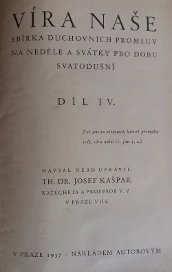 Víra naše IV.