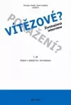 Vítězové? Poražení? 1.díl