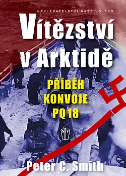 Vítězství v Arktidě: Příběh konvoje PQ 18