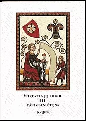 Vítkovci a jejich rod III.; Páni z Landštejna