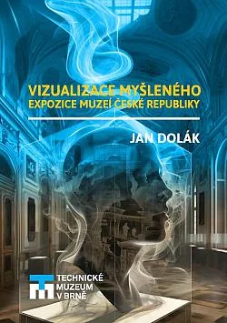 Vizualizace myšleného: Expozice muzeí České republiky