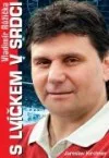 Vladimír Růžička - S lvíčkem v srdci
