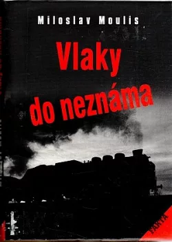 Vlaky do neznáma