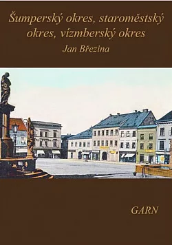 Vlastivěda moravská: Šumperský okres, Staroměstský okres, Vízmberský okres