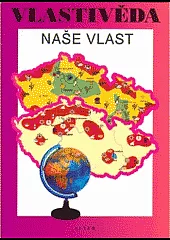 Vlastivěda: Naše vlast