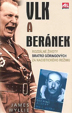 Vlk a beránek: Rozdílné životy bratrů Göringových za nacistického režimu