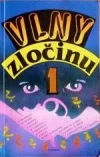Vlny zločinu 1