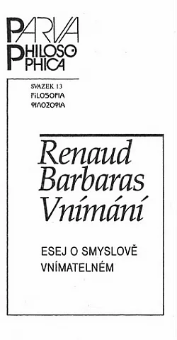 Vnímání: Esej o smyslově vnímatelném