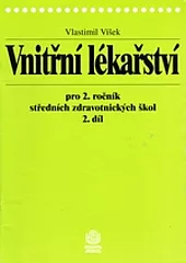 Vnitřní lékařství pro 2. ročník středních zdravotnických škol. Díl 2