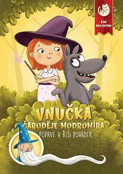 Vnučka čaroděje Modromíra: Poprvé v říši pohádek